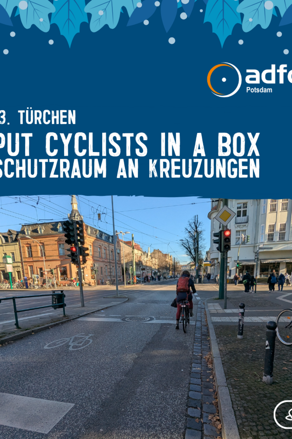 Tag 13 Schutzraum an Ampeln